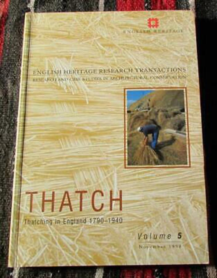THATCH Thatching In England 1790-1940 By James Moir & John Letts HISTORIC HOUSES