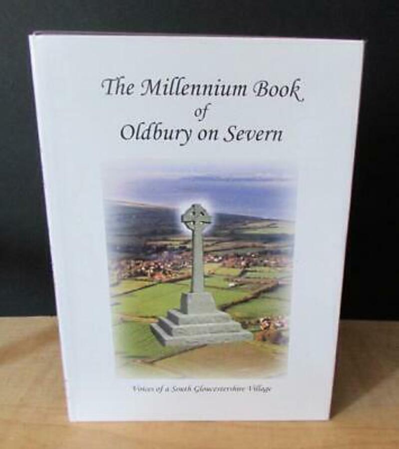 The Millennium Book Of Oldbury On Severn By Jane Bradshaw GLOUCESTERSHIRE BOOK
