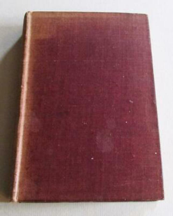 1907 THE LAND OF EVERY MAN By ALBERT KINROSS 1st Edition HARDBACK