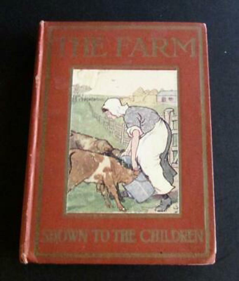 1929 THE FARM Shown To The Children By F M B  & A H Blaikie 1st Ed ILLUSTRATED