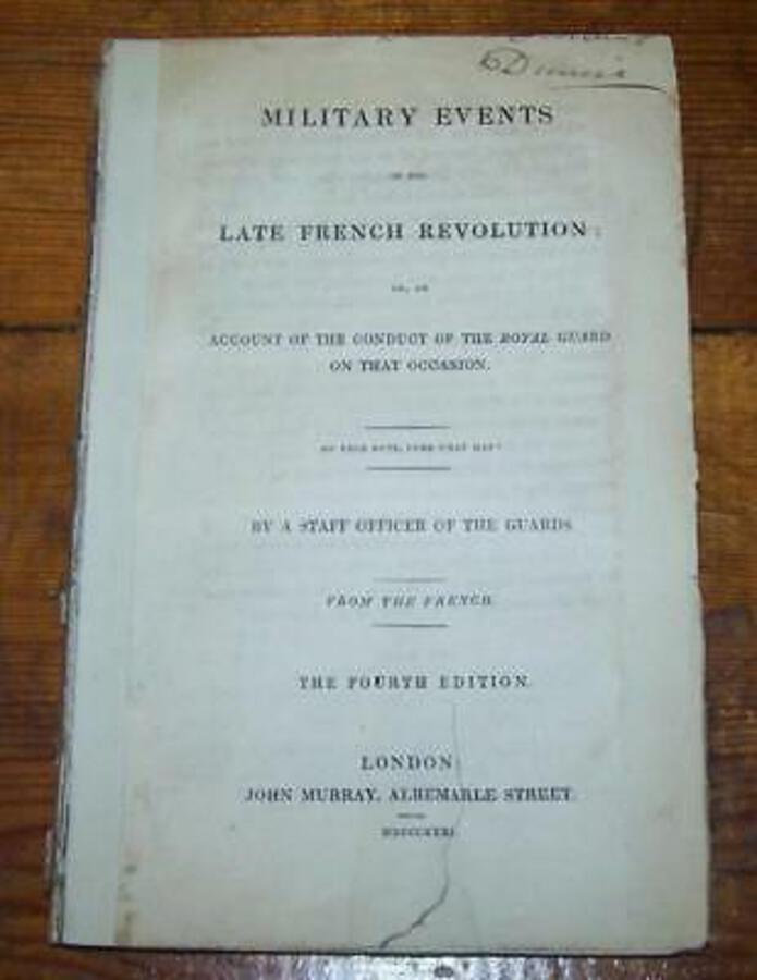 1831 Military Events Of The French Revolution CONDUCT Of The ROYAL GUARD Rare