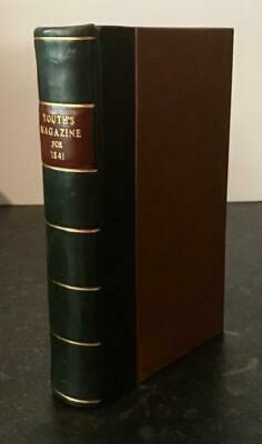 1841 The YOUTH’S MAGAZINE or EVANGELICAL MISCELLANY FOR THE YEAR 1841 in leather