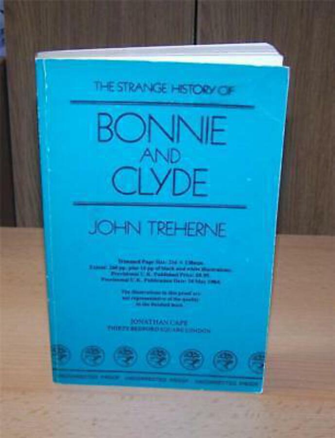 BONNIE & CYLDE By JOHN TREHERNE Rare UNCORRECTED PROOF COPY