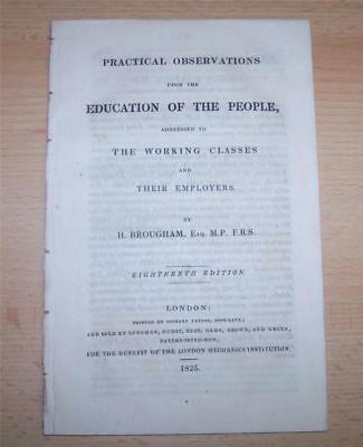 1825 PRACTICAL OBSERVATIONS On EDUCATION Of WORKING CLASS PEOPLE & EMPLOYERS