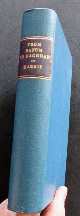 1896 FROM BATUM TO BAGHDAD Via TIFLIS TABRIZ & KURDISTAN By WALTER HARRIS 1st EDITION