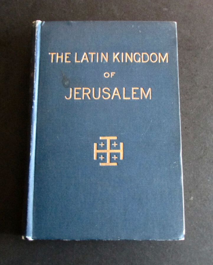 1897  1st EDITION  THE LATIN KINGDOM OF JERUSALEM 1099-1291 by LIEUT Col C.R.CONDER 