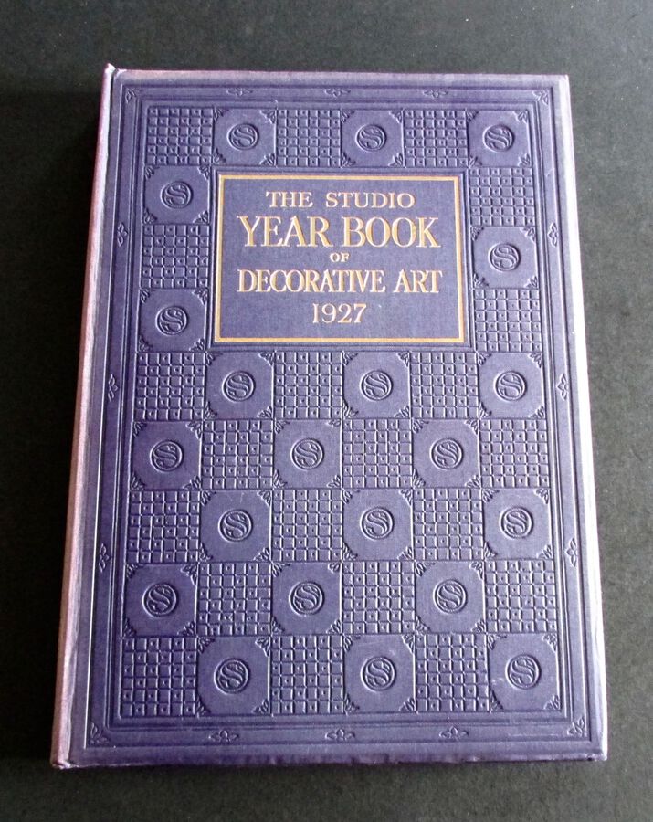 1927 DECORATIVE ART. THE STUDIO YEAR BOOK BY C. GEOFFREY HOLME & SHIRLEY B. WAINWRIGHT