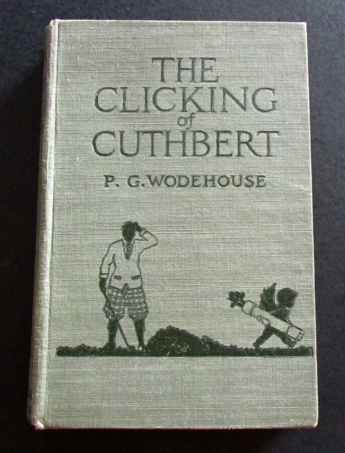1922 1st EDITION.   THE CLICKING OF CUTHBERT By P G WODEHOUSE