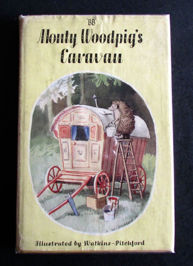 1957  1st EDITION  MONTY WOODPIG'S CARAVAN By'BB' ILLUSTRATED BY  D J WATKINS PITCHFORD WITH ORIGINAL DUST JACKET