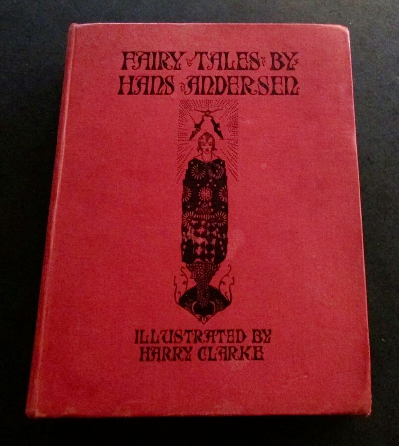 1930 HARRY CLARKE Illustrated Edition Of FAIRY TALES By HANS CHRISTIAN ANDERSEN