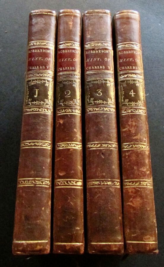 1772 HISTORY Of The REIGN Of The EMPEROR CHARLES V 4 x VOLUME SET BY WILLIAM ROBERTSON 2nd EDITION