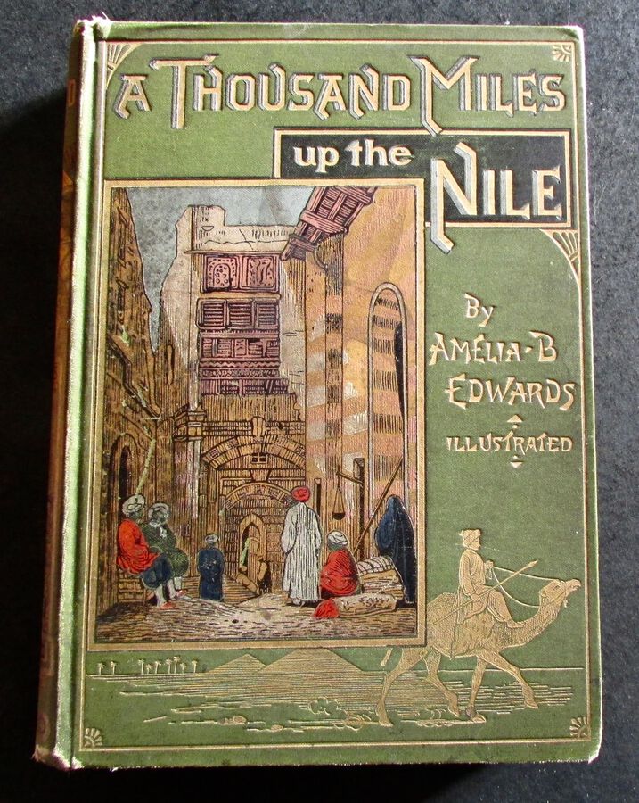 1890 A THOUSAND MILES UP THE NILE By AMELIA B EDWARDS