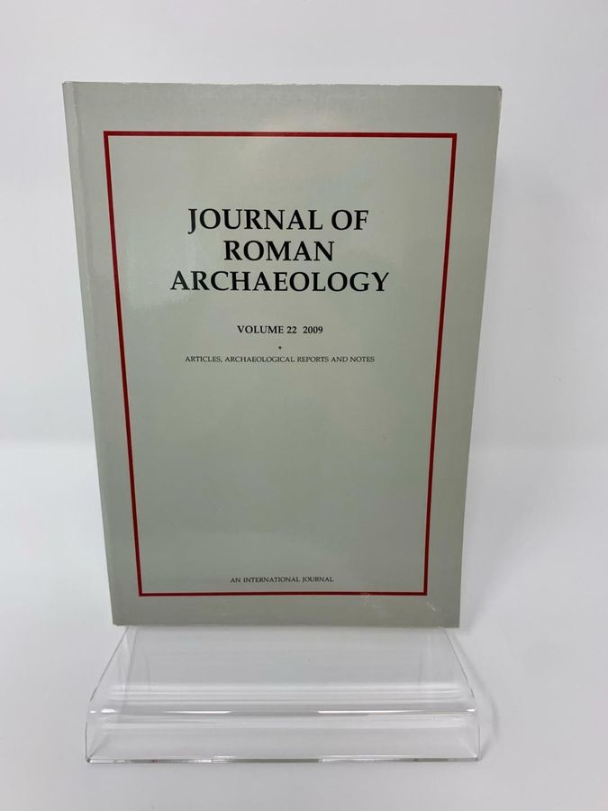 Antique Journal Of Roman Archaeology, Volume 22 * And **, 2009, An International Journal