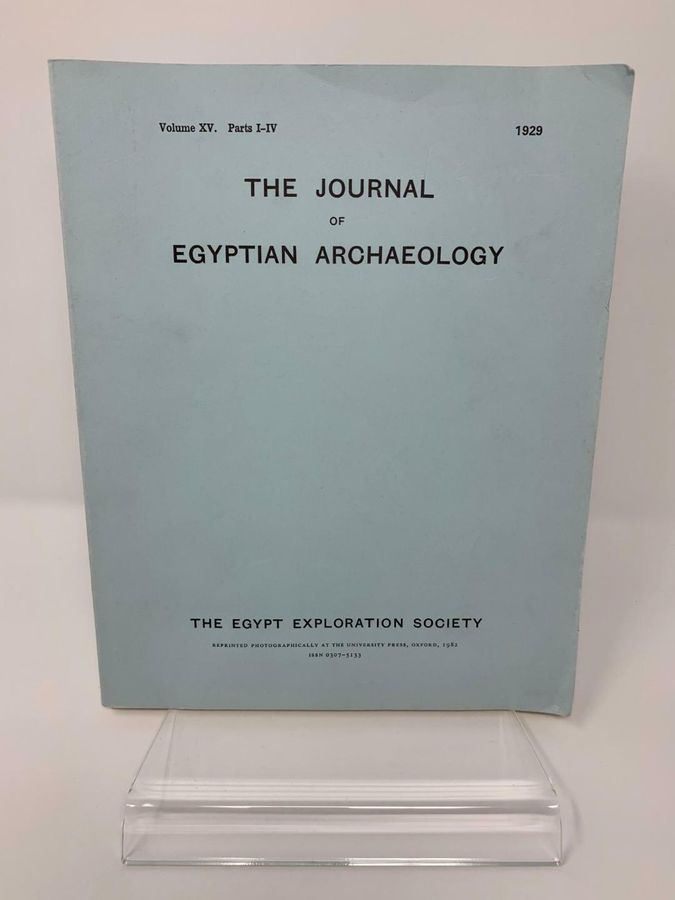 The Journal Of Egyptian Archaeology, Volume XV, Parts I-IV, 1929, ISSN 0307-5133