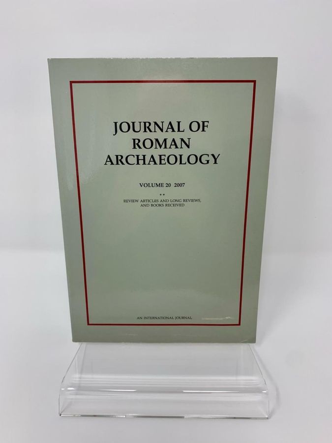 Antique Journal Of Roman Archaeology, Volume 20 * And **, 2007, An International Journal