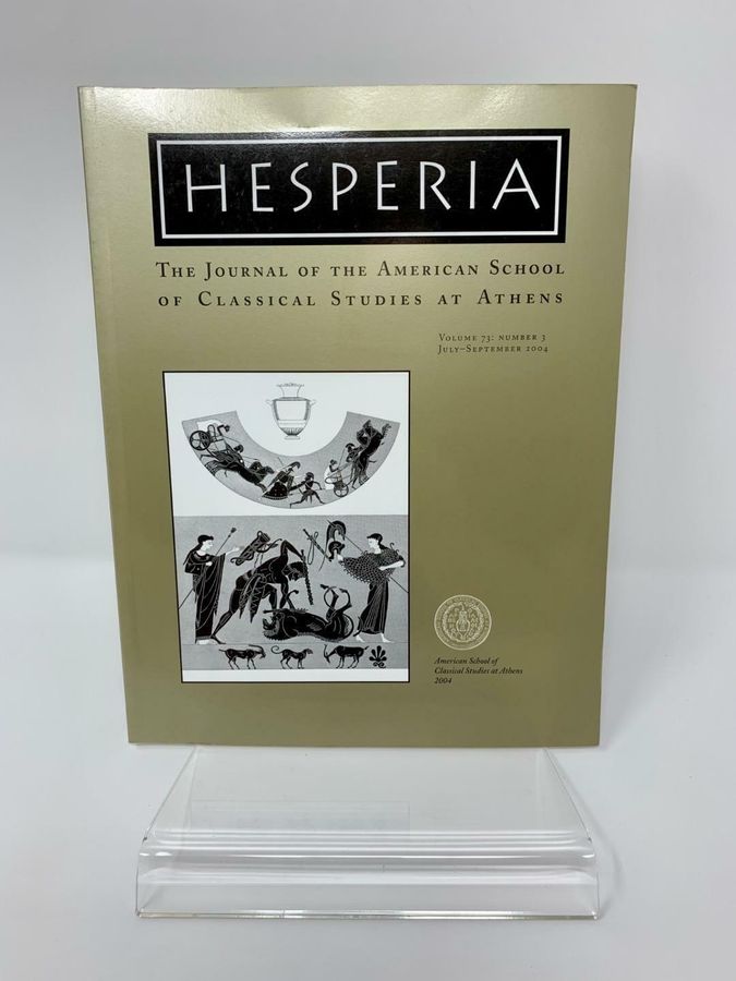 Hesperia, Volume 73, Number 3, July-September 2004, Pages 339-464, ISSN 0018-098X