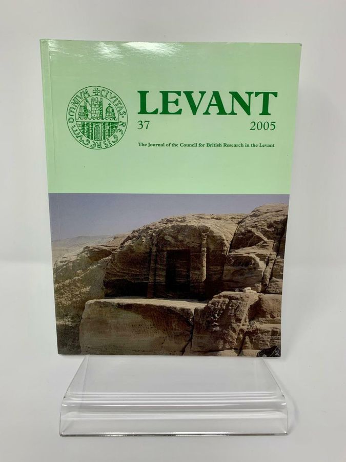 Levant, Volume 37, 2005, ISSN 0075-8914, Council For British Research In Levant