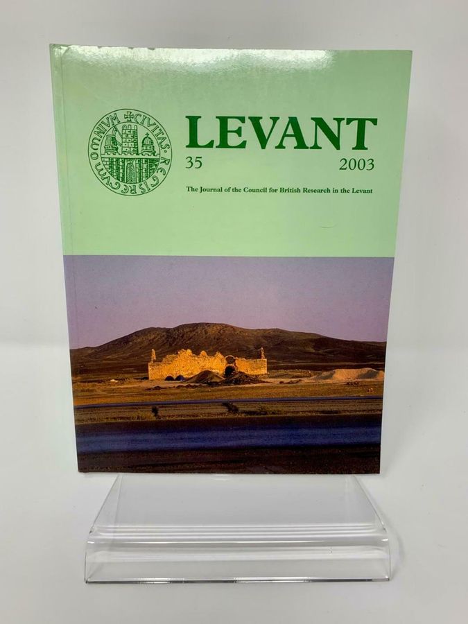 Levant, Volume 35, 2003, ISSN 0075-8914, Council For British Research In Levant