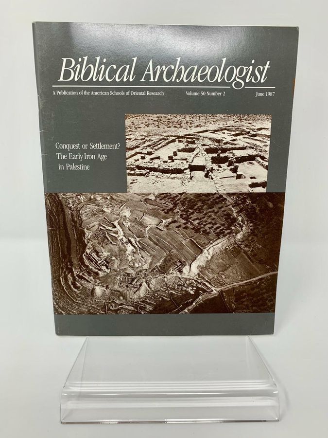 Biblical Archaeologist, Volume 50, Number 2, June 1987, ISSN 0006-0895, ASOR