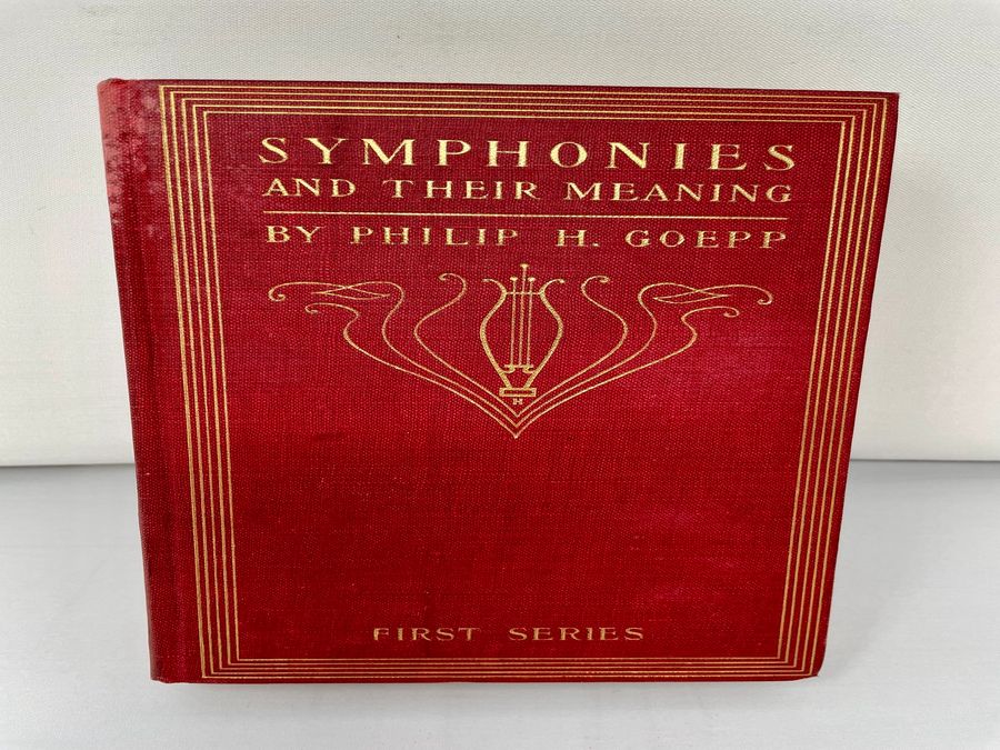 Antique Two Volumes Of Symphonies And Their Meaning, First Series Ninth Edition & Second Series Fourth Edition, Philip H. Goepp, Circa 1897 & 1902