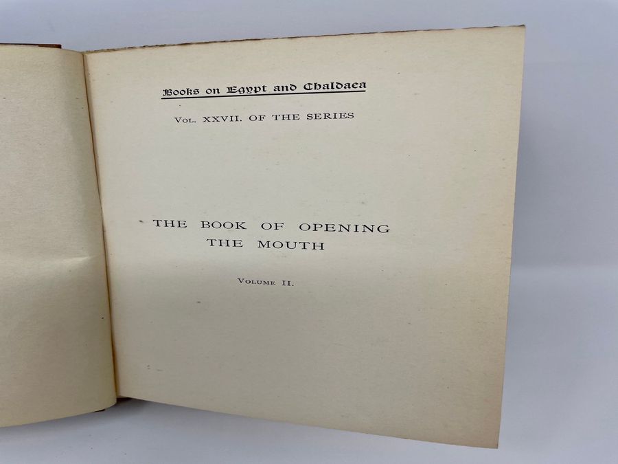 Antique Books On Egypt And Chaldaea: Vol. XXVI-XXVII: The Book Of Opening The Mouth: Volume I-II: The Egyptian Texts With English Translations The Book Of Opening The Mouth: Volume I-II, E.A.W Budge, Circa 1909